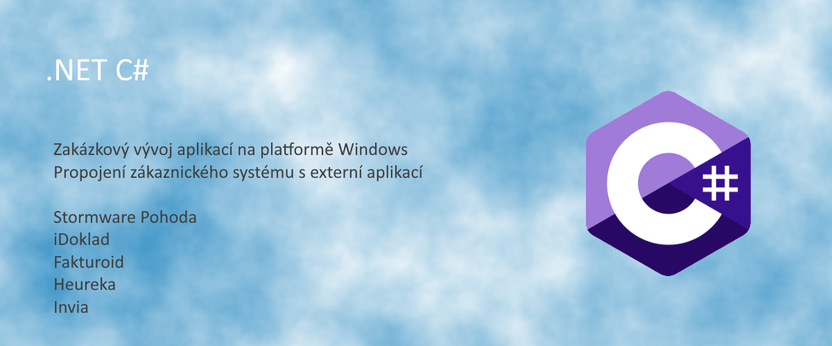 zakázkový vývoj aplikací na platformě Windows. Propojení zákaznického systému s externí aplikací. Stormware Pohoda, iDoklad, Fakturoid, Heureka, Invia
